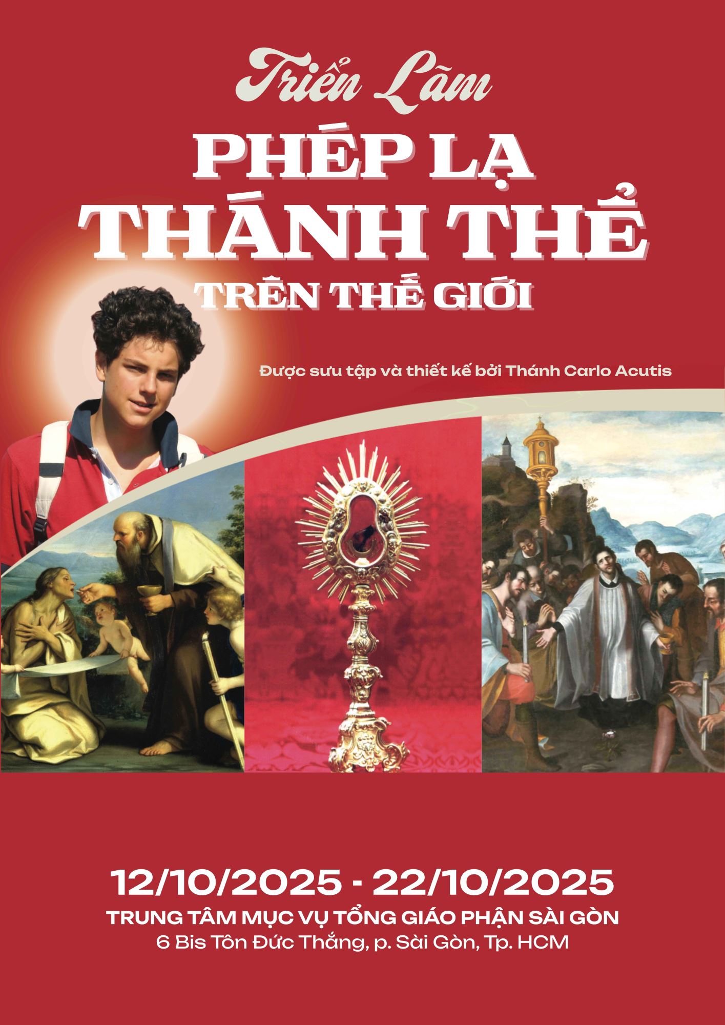 poster-trien-lam-thanh-the-a-1 Triển lãm của Thánh Carlo Acutis về ‘Phép Lạ Thánh Thể Trên Thế Giới’ tại Sài Gòn